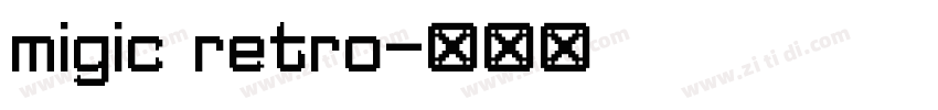 migic retro字体转换